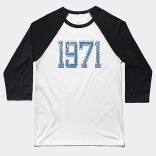 1971 Vintage Year Design Clothing Baseball T-Shirt